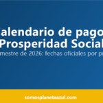 Portada con el calendario de pagos de Prosperidad Social del primer semestre 2026 y las fechas oficiales por programa