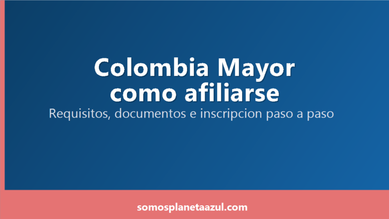 Portada de la guia para afiliarse a Colombia Mayor paso a paso en 2026